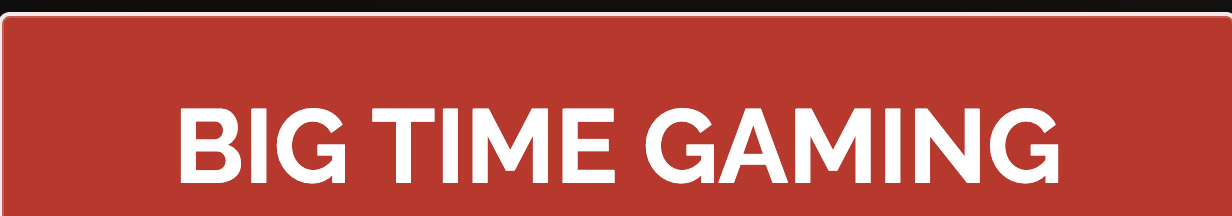 Big Time Gaming